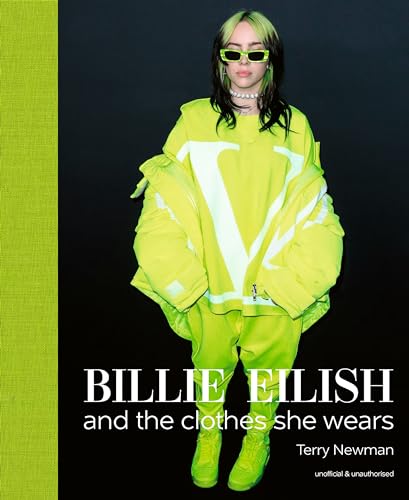 Beispielbild fr Billie Eilish: And the Clothes She Wears zum Verkauf von Books From California