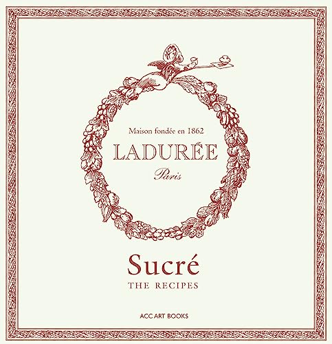 Stock image for Ladure Sucr : The Recipes for sale by GreatBookPrices