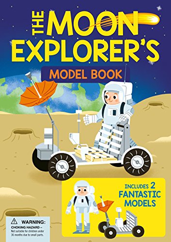 Beispielbild fr The Moon Explorer's Model Book: Includes 2 Fantastic Models zum Verkauf von AwesomeBooks