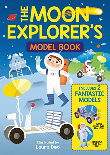 Stock image for The Moon Explorer's Model Book: Includes 2 Fantastic Models for sale by WorldofBooks