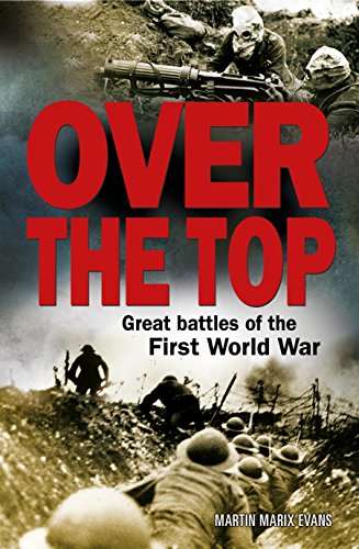 Stock image for Over the Top : Great Battles of the First World War for sale by Better World Books