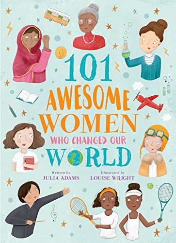 Beispielbild fr 101 Awesome Women Who Changed Our World zum Verkauf von Bahamut Media