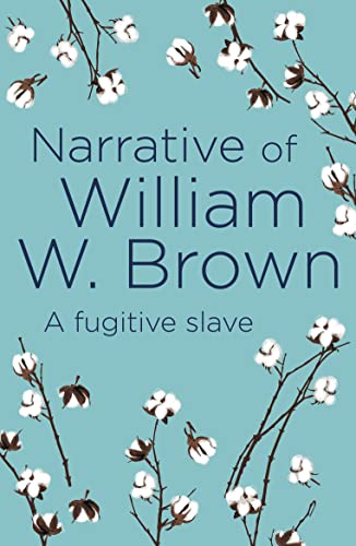 Stock image for Narrative of William W. Brown for sale by Magers and Quinn Booksellers