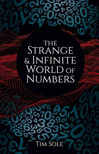 Imagen de archivo de The Strange and Infinite World of Numbers a la venta por Hawking Books