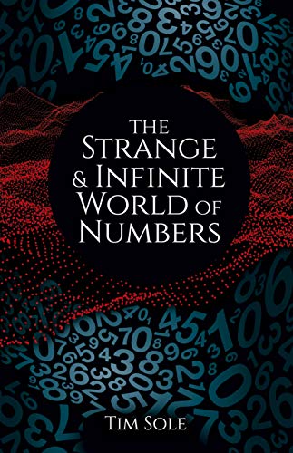Stock image for The Strange and Infinite World of Numbers for sale by Hawking Books
