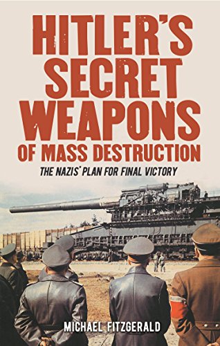 Beispielbild fr Hitler's Secret Weapons of Mass Destruction zum Verkauf von Powell's Bookstores Chicago, ABAA