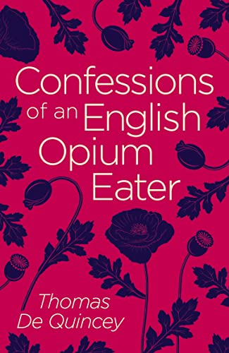 Stock image for Confessions of an English Opium Eater (Arcturus Classics) for sale by AwesomeBooks