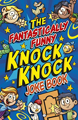 Stock image for The Fantastically Funny Knock Knock Joke Book for sale by AwesomeBooks