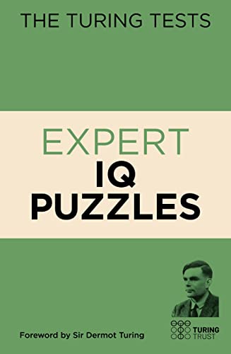 Beispielbild fr The Turing Tests Expert IQ Puzzles (The Turing Tests, 3) zum Verkauf von WorldofBooks