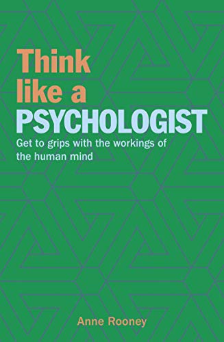 9781788887922: Think Like a Psychologist: Get to Grips With the Workings of the Human Mind