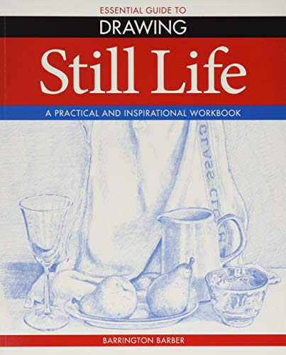 Stock image for Essential Guide to Drawing: Still Life for sale by WorldofBooks