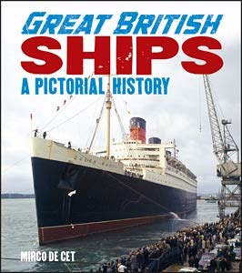Beispielbild fr Great British Ships: A Pictorial History zum Verkauf von WorldofBooks