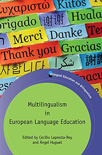 Imagen de archivo de Multilingualism in European Language Education (Bilingual Education Bilingualism, 118) (Volume 118) a la venta por Michael Lyons