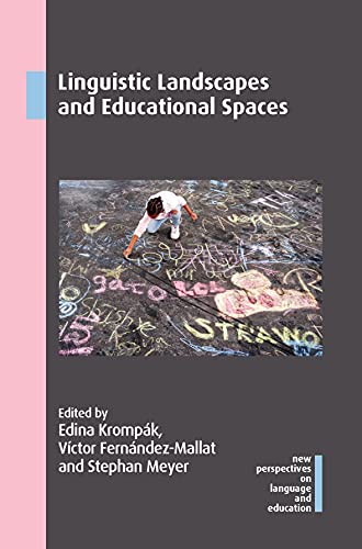 9781788923859: Linguistic Landscapes and Educational Spaces (New Perspectives on Language and Education): 98