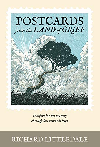 Stock image for Postcards from the Land of Grief: Comfort for the Journey Through Loss Towards Hope for sale by WorldofBooks