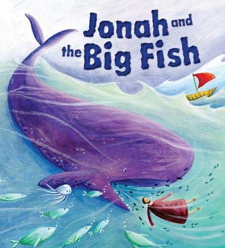 9781788930840: Jonah and the Big Fish (My First Bible Story Series)