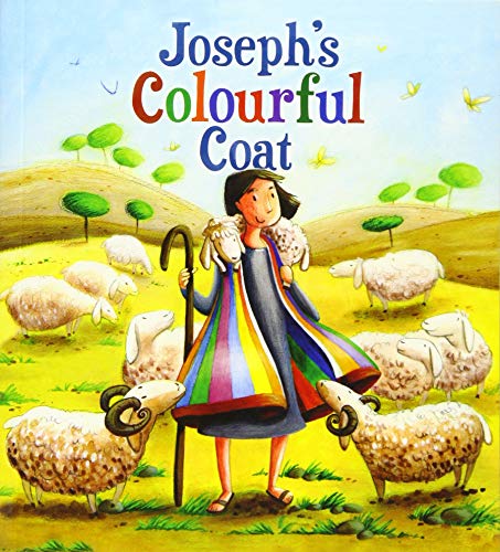 Stock image for Joseph's Colourful Coat (My First Bible Story Series) for sale by WorldofBooks