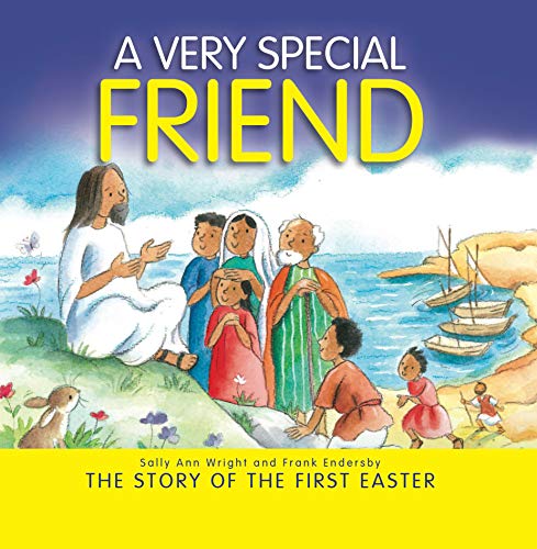 Beispielbild fr A Very Special Friend (Paperback) - The Easter Story Retold for Young Children, Affordable Gift Idea, Perfect for Sunday School Prizes and More zum Verkauf von WorldofBooks