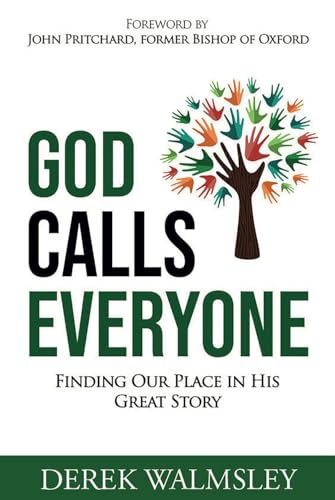 Imagen de archivo de God Calls Everyone: Finding Our Place in His Great Story a la venta por Books From California