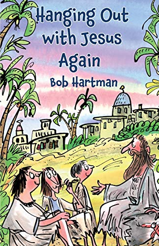 Stock image for Hanging Out with Jesus Again Paperback Quirky and Engaging Retelling of the Gospel Story for Children aged 711, Ideal for Sunday School Prizes and More for sale by PBShop.store US