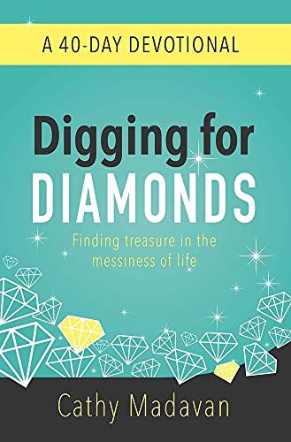 Beispielbild fr Digging for Diamonds: A 40 Day Devotional zum Verkauf von Blackwell's