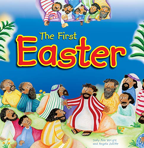 Beispielbild fr The First Easter (Paperback) - The Easter Story Retold for Young Children, Affordable Gift Idea, Perfect for Sunday School Prizes and More zum Verkauf von WorldofBooks