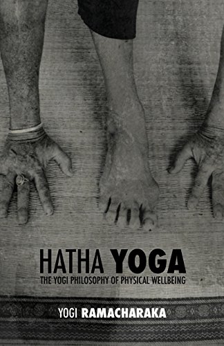 9781788940344: Hatha Yoga: The Yogi Philosophy of Physical Wellbeing