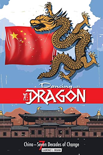9781788943345: Dancing with the Dragon: China, Seven Decades of Change
