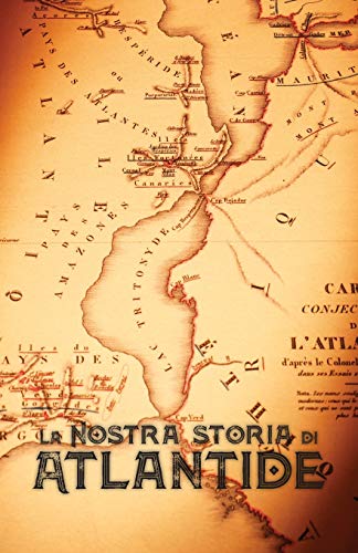 Stock image for La Nostra Storia di Atlantide for sale by PBShop.store US