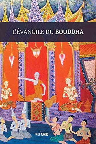 Beispielbild fr L?vangile du Bouddha (French Edition) zum Verkauf von GF Books, Inc.