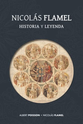 Imagen de archivo de Nicols Flamel: historia y leyenda (Spanish Edition) a la venta por Books Unplugged