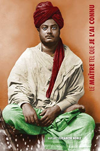 Stock image for Swami Vivekananda, le Matre tel que je l'ai connu (French Edition) for sale by GF Books, Inc.