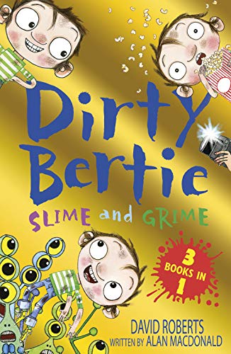 9781788950435: Slime and Grime: Fame! Horror! Aliens! (Dirty Bertie)