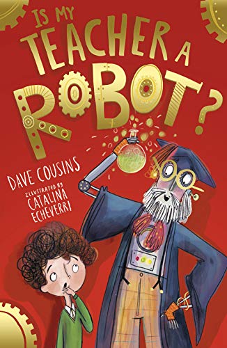 Beispielbild fr Is My Teacher A Robot?: 2 (My Babysitter is a Robot (2)) zum Verkauf von AwesomeBooks