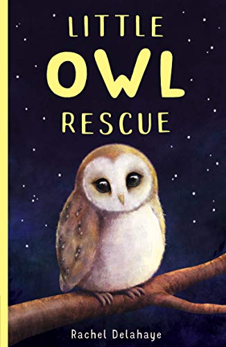 Stock image for Little Owl Rescue: 5 (Little Animal Rescue (5)) for sale by WorldofBooks