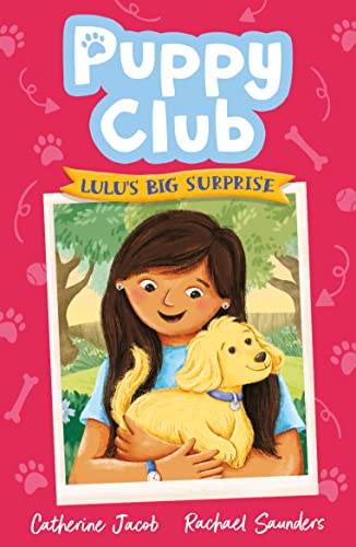 Imagen de archivo de Puppy Club: Lulu's Big Surprise: 1 (Puppy Club, 1) a la venta por WorldofBooks