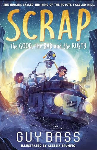 9781788956932: SCRAP: The Good, the Bad and the Rusty