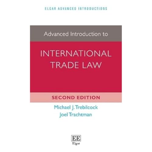 

Advanced Introduction to International Trade Law : Second Edition
