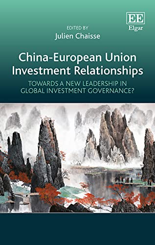 Imagen de archivo de China-European Union Investment Relationships: Towards a New Leadership in Global Investment Governance? a la venta por Books From California