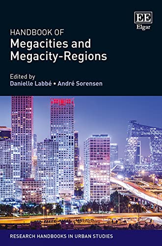 Stock image for Handbook of Megacities and MegacityRegions Research Handbooks in Urban Studies series for sale by PBShop.store US