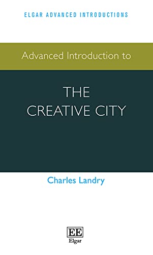 Stock image for Advanced Introduction to the Creative City (Elgar Advanced Introductions) for sale by Books From California