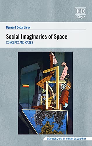 Beispielbild fr Social Imaginaries of Space: Concepts and Cases (New Horizons in Human Geography series) zum Verkauf von Zubal-Books, Since 1961