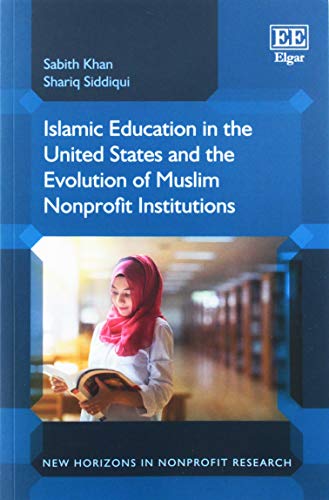 Beispielbild fr Islamic Education in the United States and the Evolution of Muslim Nonprofit Institutions zum Verkauf von Blackwell's