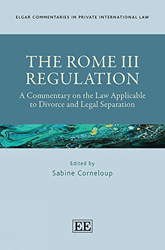 Beispielbild fr THE ROME III REGULATION : A COMMENTARY ON THE LAW APPLICABLE TO DIVORCE AND LEGAL SEPARATION zum Verkauf von Basi6 International