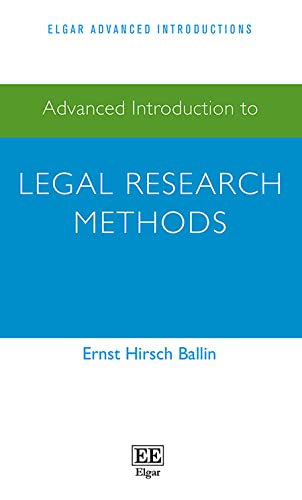 Beispielbild fr Advanced Introduction to Legal Research Methods (Elgar Advanced Introductions series) zum Verkauf von Books From California