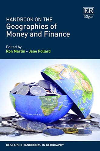 Beispielbild fr Handbook on the Geographies of Money and Finance (Research Handbooks in Geography series) zum Verkauf von Books From California