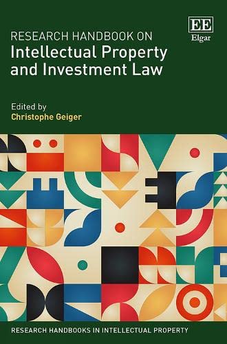 Stock image for Research Handbook on Intellectual Property and Investment Law (Research Handbooks in Intellectual Property) for sale by Books From California