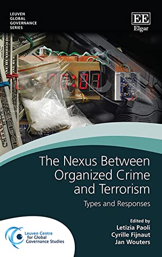 Beispielbild fr The Nexus Between Organized Crime and Terrorism - Types and Responses zum Verkauf von PBShop.store UK