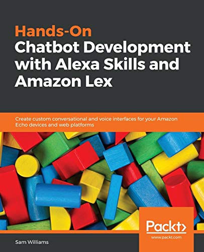Imagen de archivo de Hands-On Chatbot Development with Alexa Skills and Amazon Lex a la venta por Chiron Media