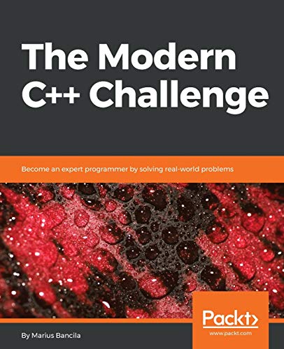 Immagine dell'editore per The Modern C++ Challenge: Become an expert programmer by solving real-world problems venduto da Chiron Media